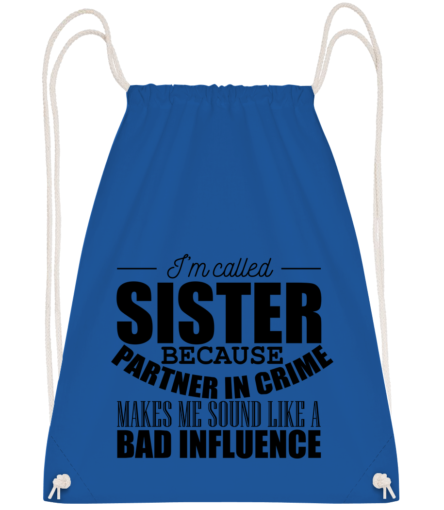 Sister But Partner In Crime · Sac à dos sport