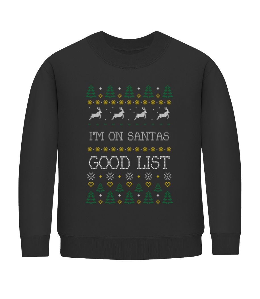 I Am On Santas Good List · Sweatshirt Enfant