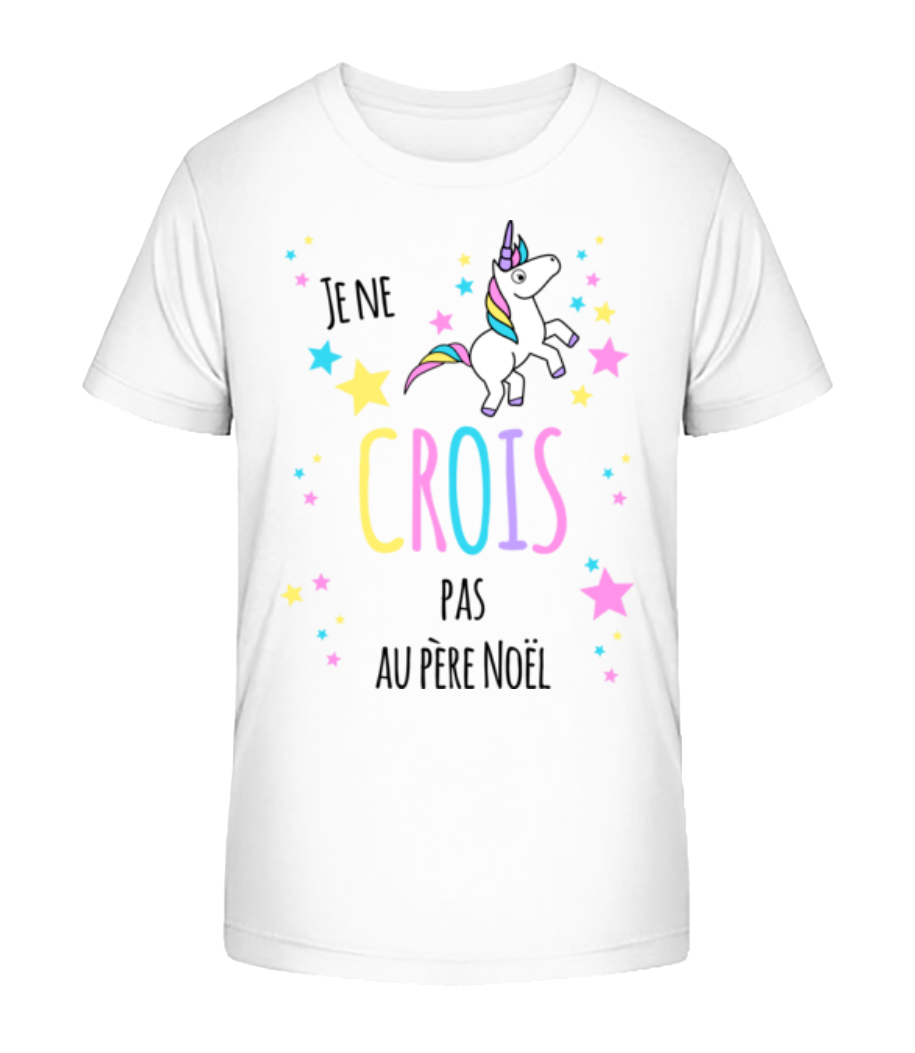 Je Ne Crois Pas Au Père Noël · T-shirt bio Enfant Stanley Stella 2.0