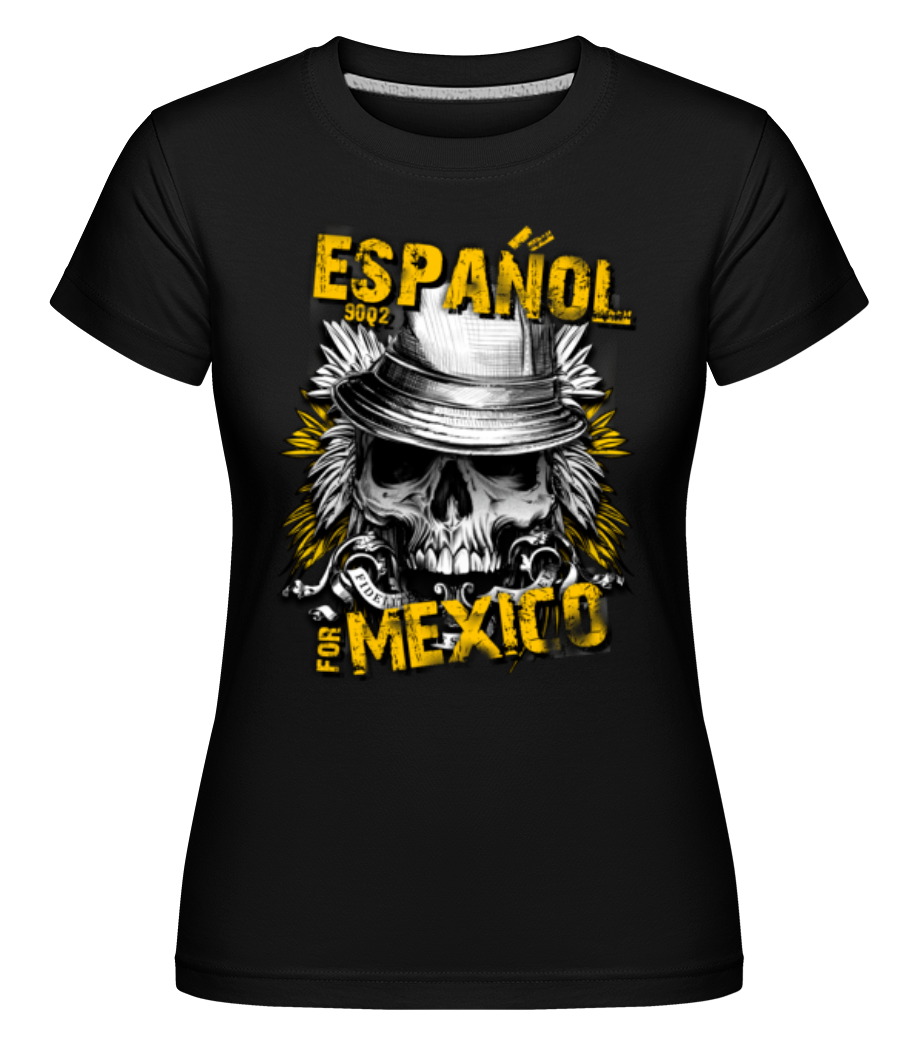 Español For Mexico ·  T-shirt Shirtinator femme
