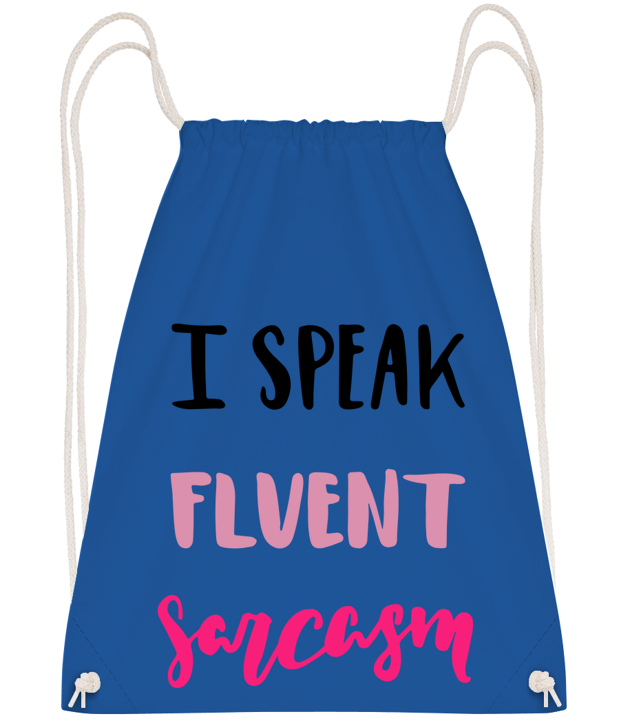I Speak Fluent Sarcasm · Sac à dos sport