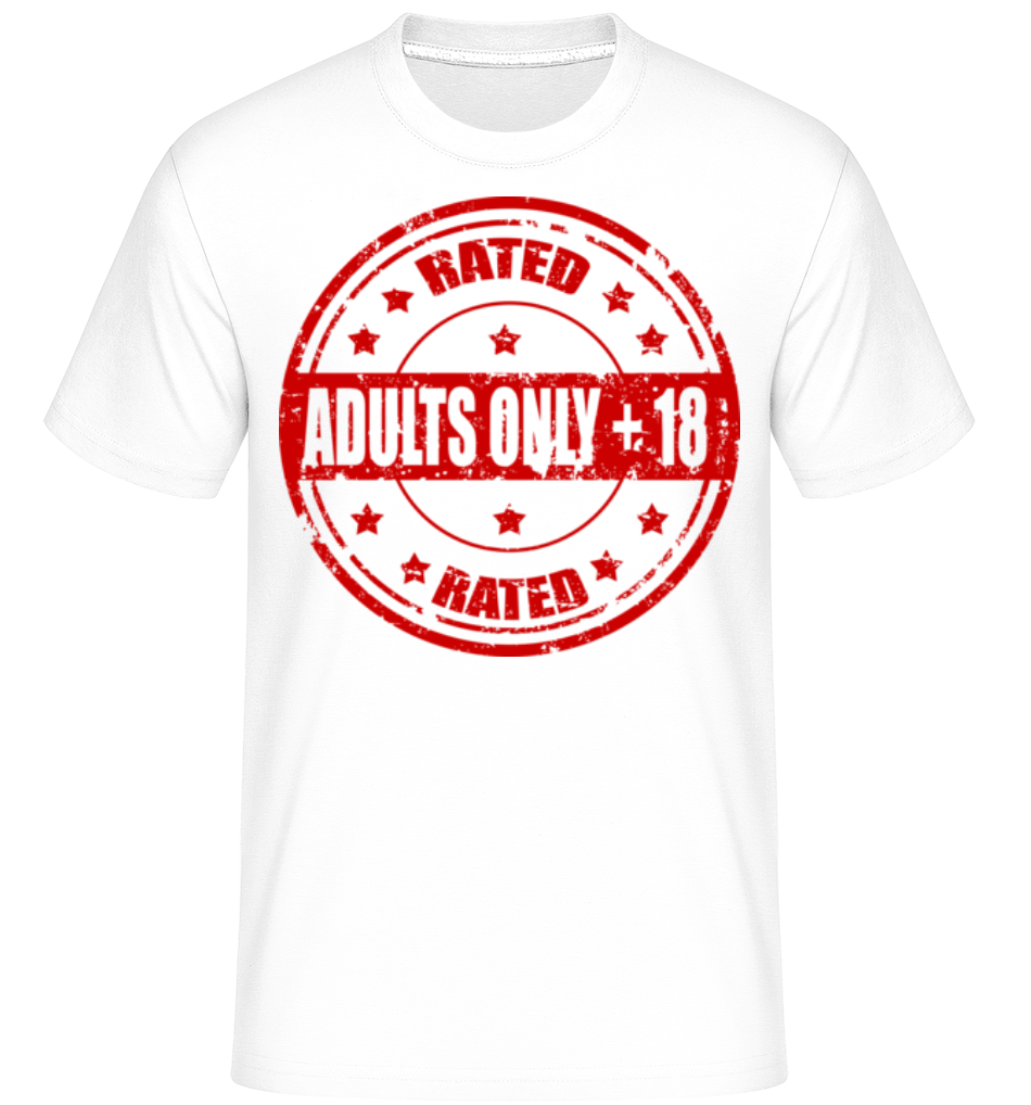 Adults Only +18 Sign ·  T-Shirt Shirtinator homme