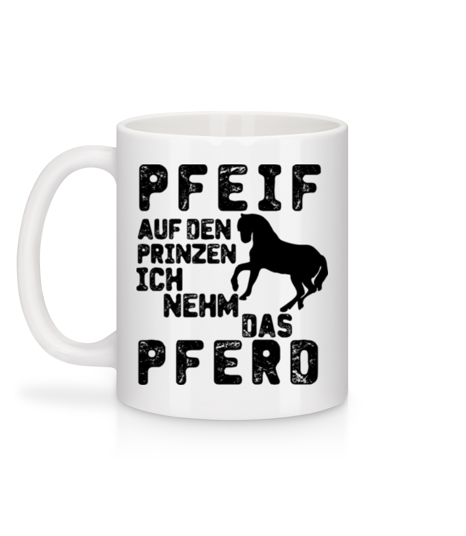 Vorschau: Pfeif Auf Den Prinzen - Tasse - Weiß - Hinten