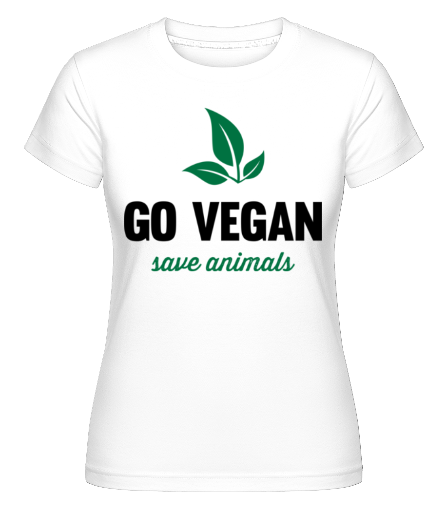 Go Vegan Save Animals ·  T-shirt Shirtinator femme