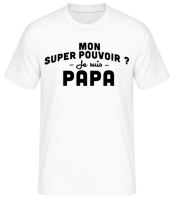 Super Pouvoir Papa - T-shirt standard Homme - Blanc - Devant