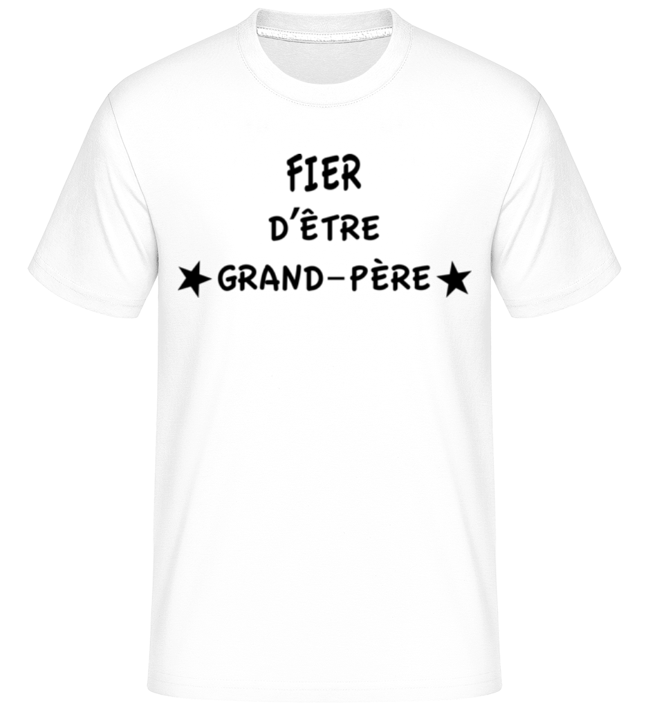 Fièr D'Être Grand-Père ·  T-Shirt Shirtinator homme