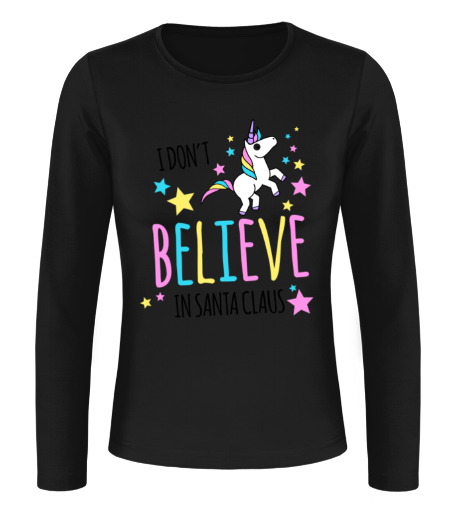 I Don't Believe In Santa Claus · T-shirt à manches longues standard Femme