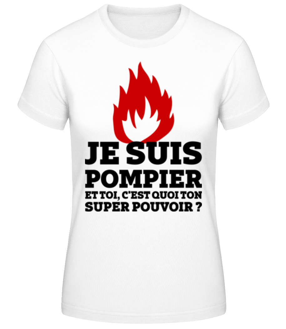 Je Suis Pompier · T-shirt standard Femme