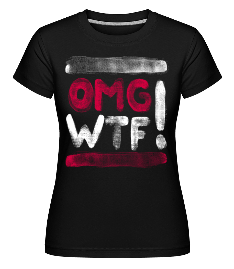 OMG WTF ·  T-shirt Shirtinator femme