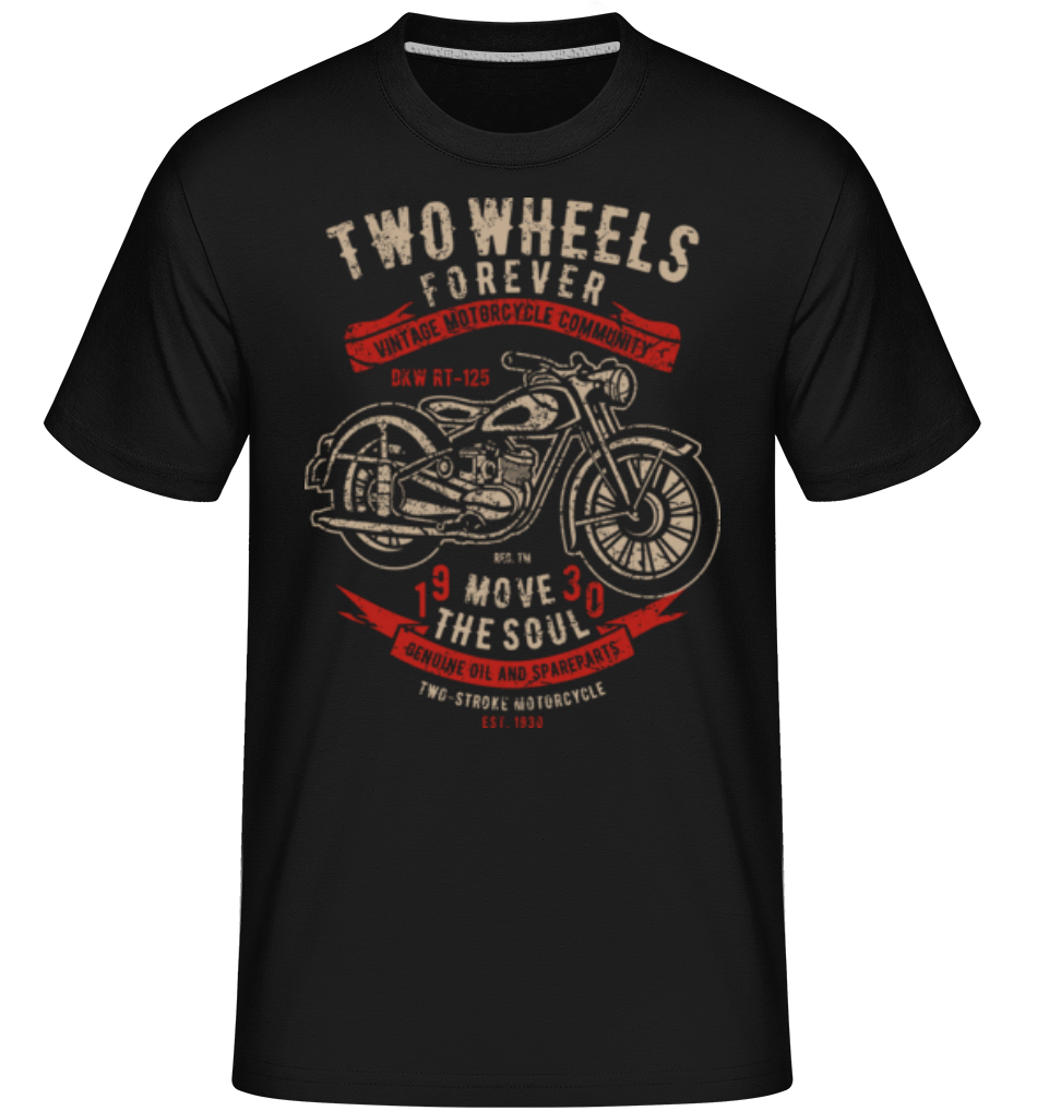 Two Wheels Forever 2 ·  T-Shirt Shirtinator homme