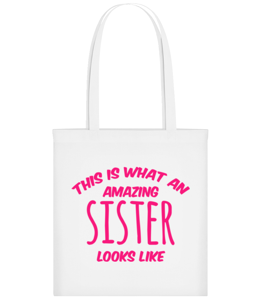 Amazing Sister Looks Like · Tote Bag