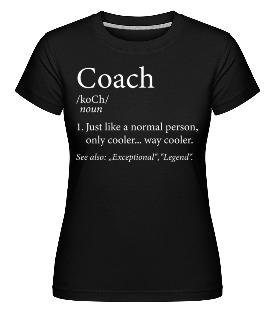 Coach Definition 2 ·  T-shirt Shirtinator femme