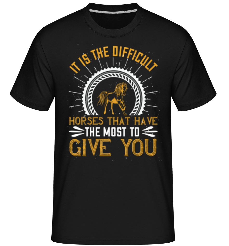 It Is The Difficult Horses  -  T-Shirt Shirtinator homme - Noir - Devant