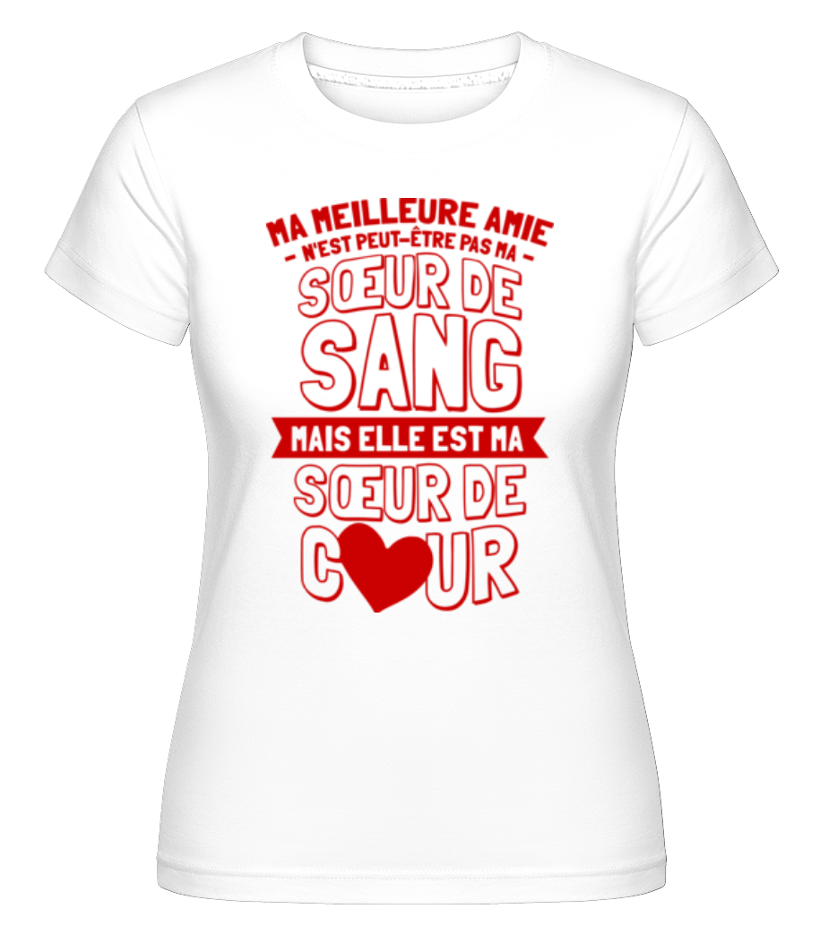 Elle Est Ma Sœur De Cour ·  T-shirt Shirtinator femme