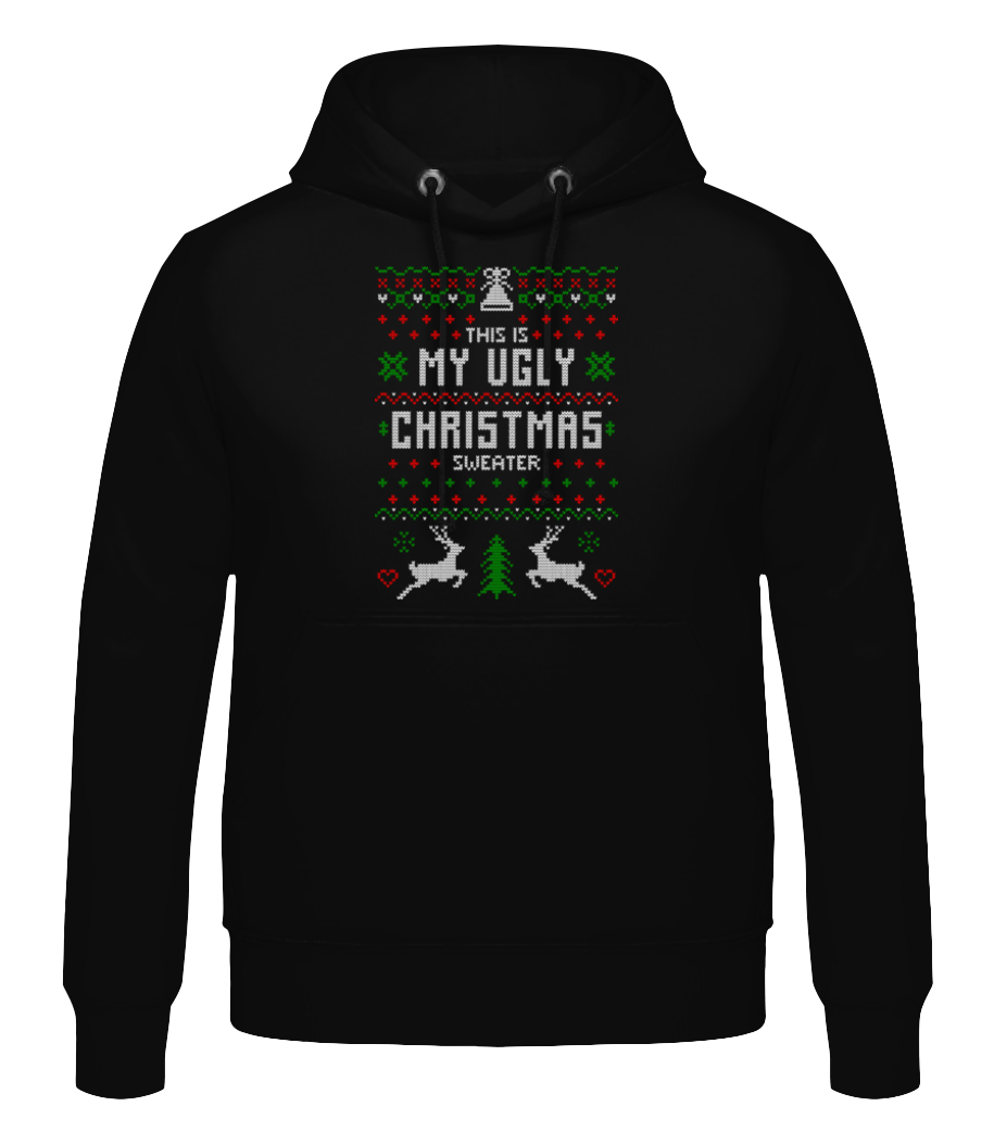 This Is My Ugly Christmas Sweater · Sweat à capuche Homme