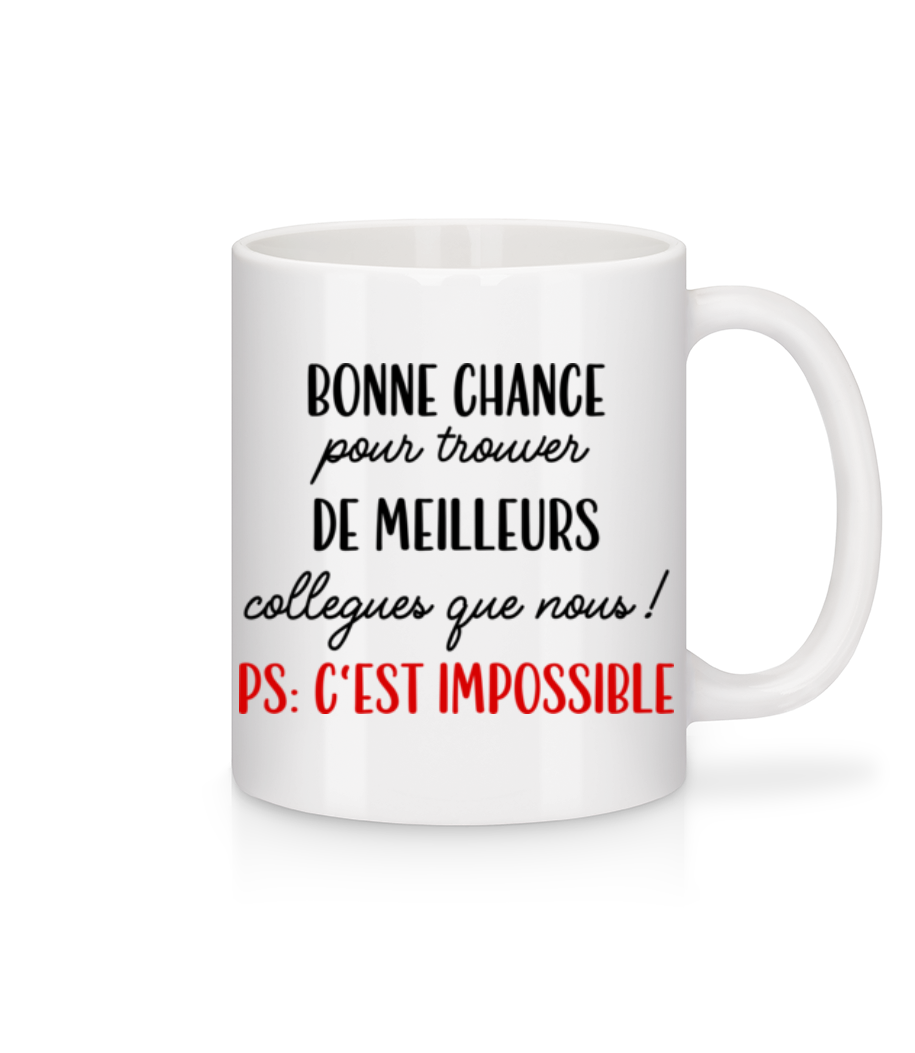 Bonne Chance Pour Trouver De Meilleurs · Mug en céramique blanc