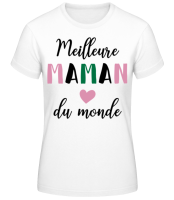 Meilleure Maman Du Monde - T-shirt standard Femme - Blanc - Devant