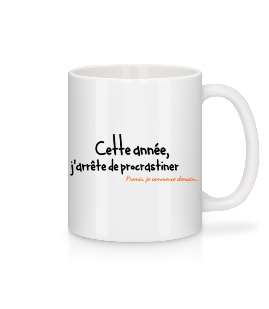 Cette Année, J'arrête De Procrastiner · Mug en céramique blanc