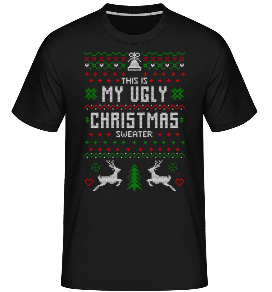 This Is My Ugly Christmas Sweater ·  T-Shirt Shirtinator homme