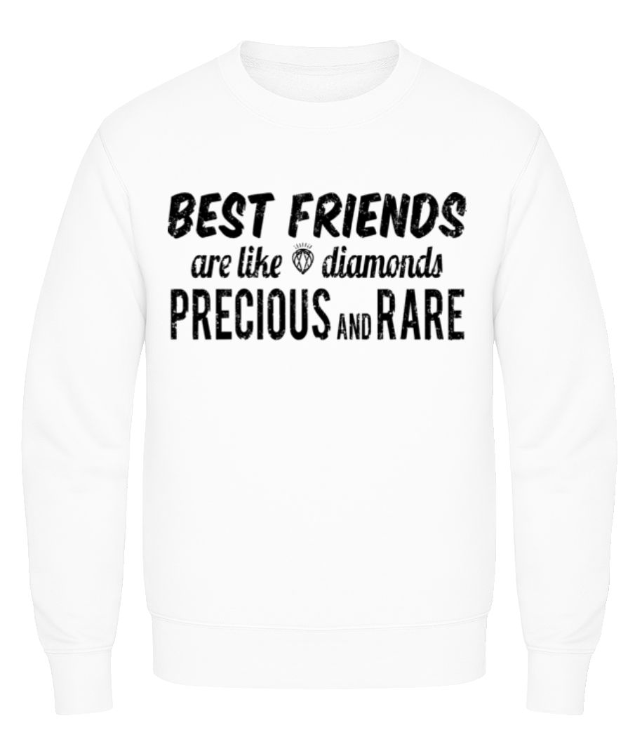 Best Friends Are Like Diamonds · Sweatshirt Homme