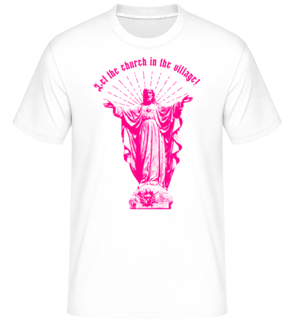 Let The Church In The Village · Shirtinator Männer T-Shirt