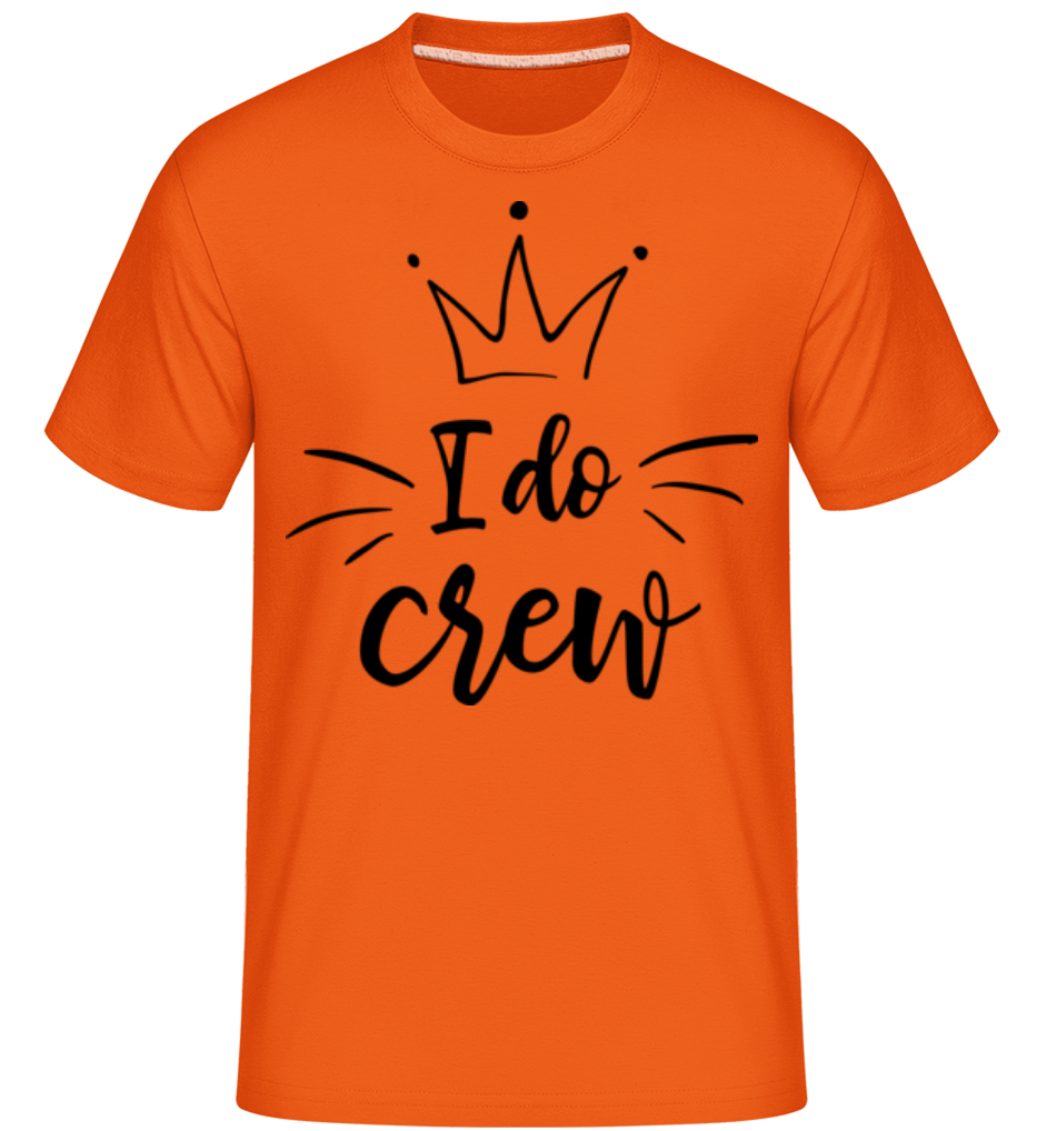 I Do Crew · Shirtinator Männer T-Shirt