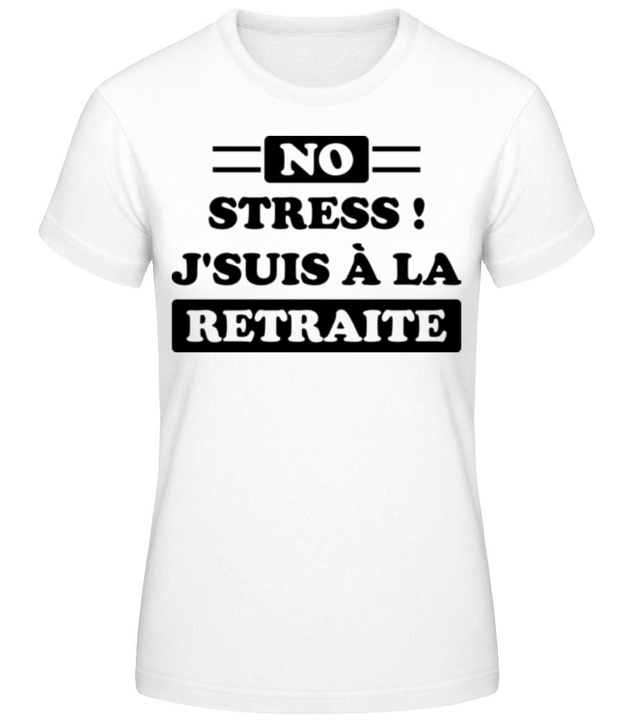 J'suis À La Retraite · T-shirt standard Femme