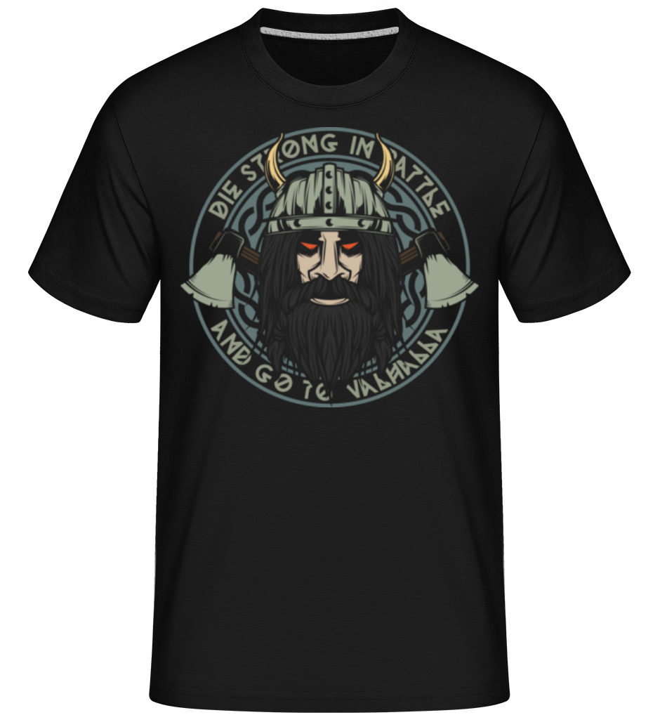 Die Strong In Battle ·  T-Shirt Shirtinator homme