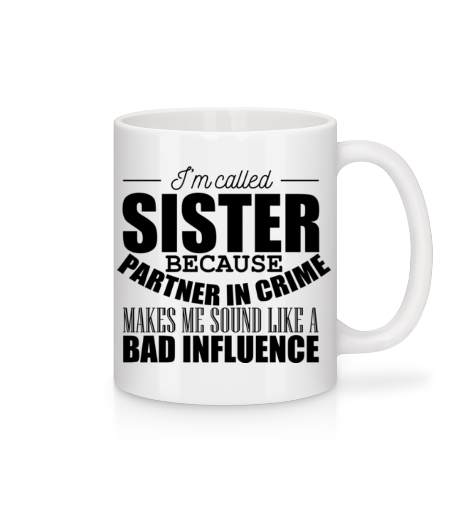 Sister But Partner In Crime · Mug en céramique blanc