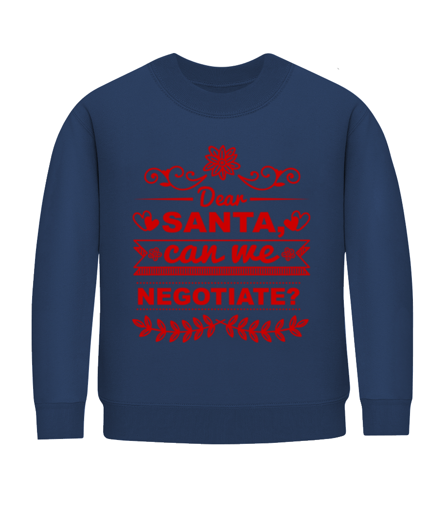 Santa Can We Negotiate? · Sweatshirt Enfant