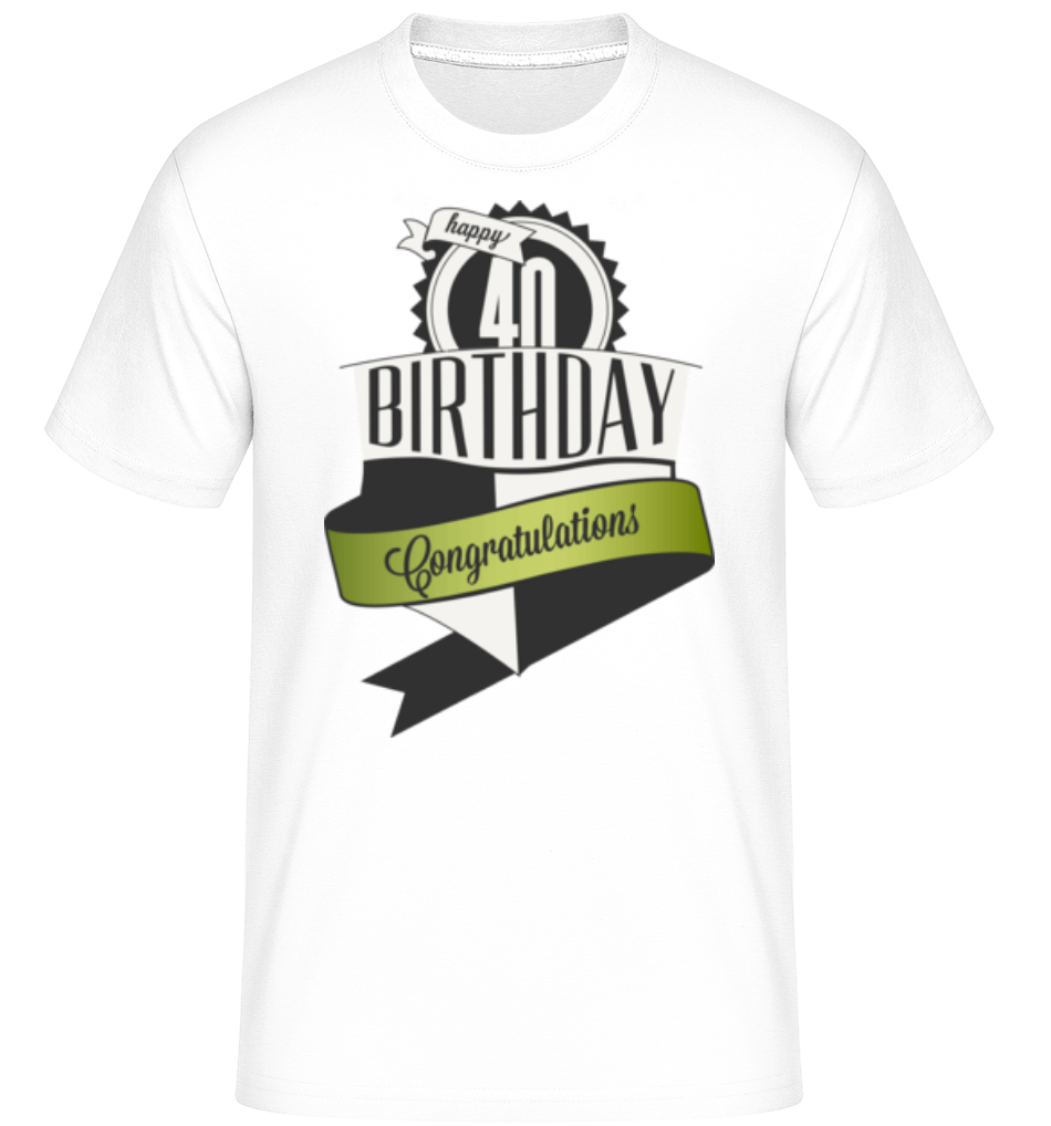 Aperçu: 40 Birthday Congrats -  T-Shirt Shirtinator homme - Blanc - Devant