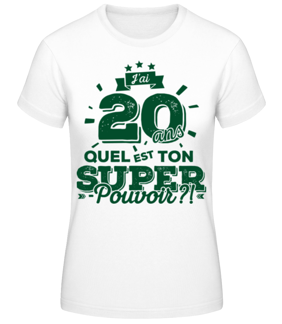 20 Ans Super Pouvoir · T-shirt standard Femme
