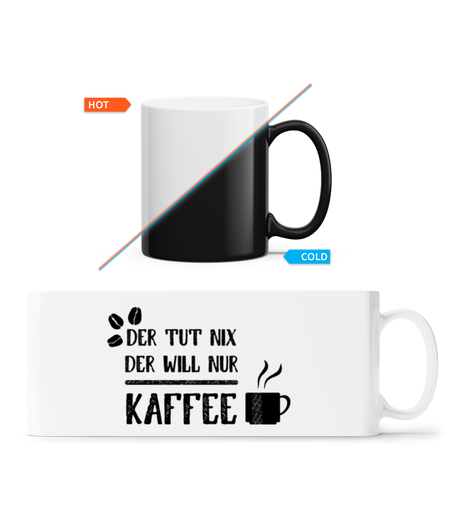Der Tut Nix Nur Kaffee · Zaubertasse