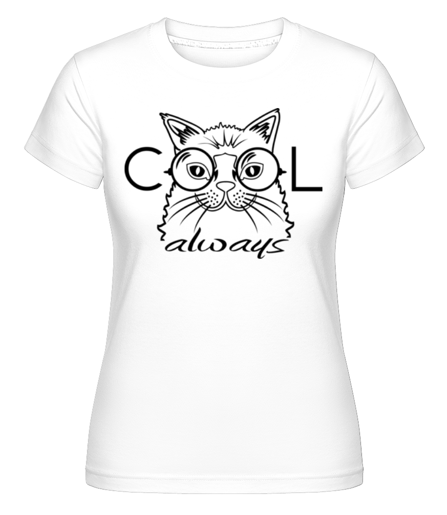 Cool Cat Always ·  T-shirt Shirtinator femme
