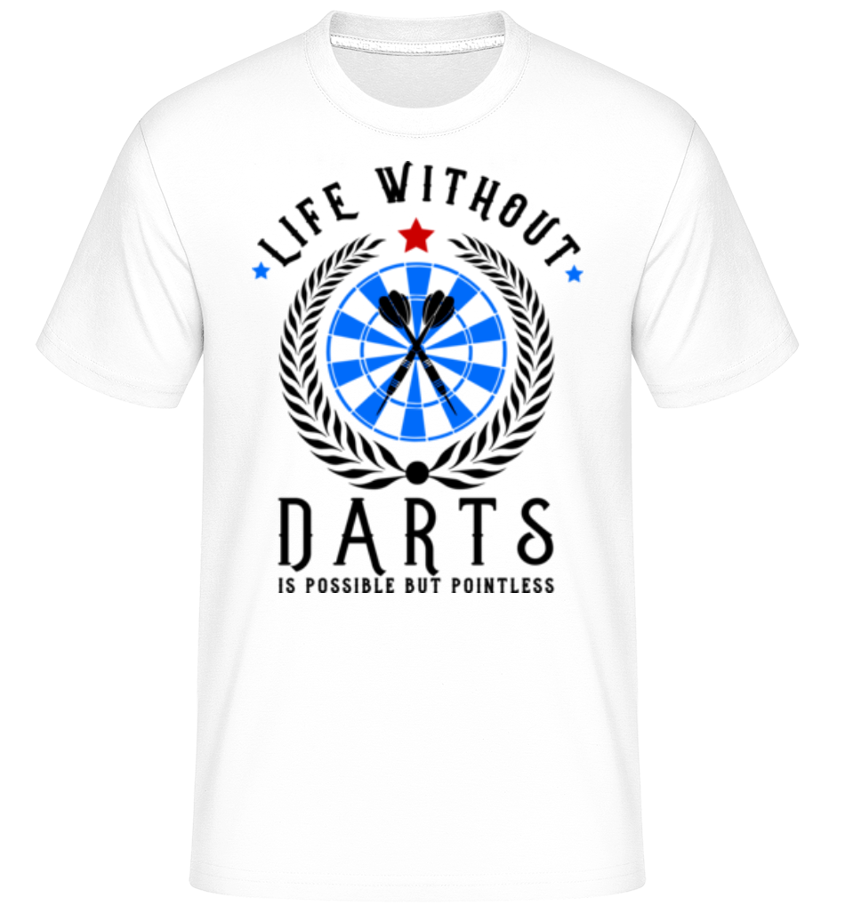 Life Without Darts Is Pointless ·  T-Shirt Shirtinator homme