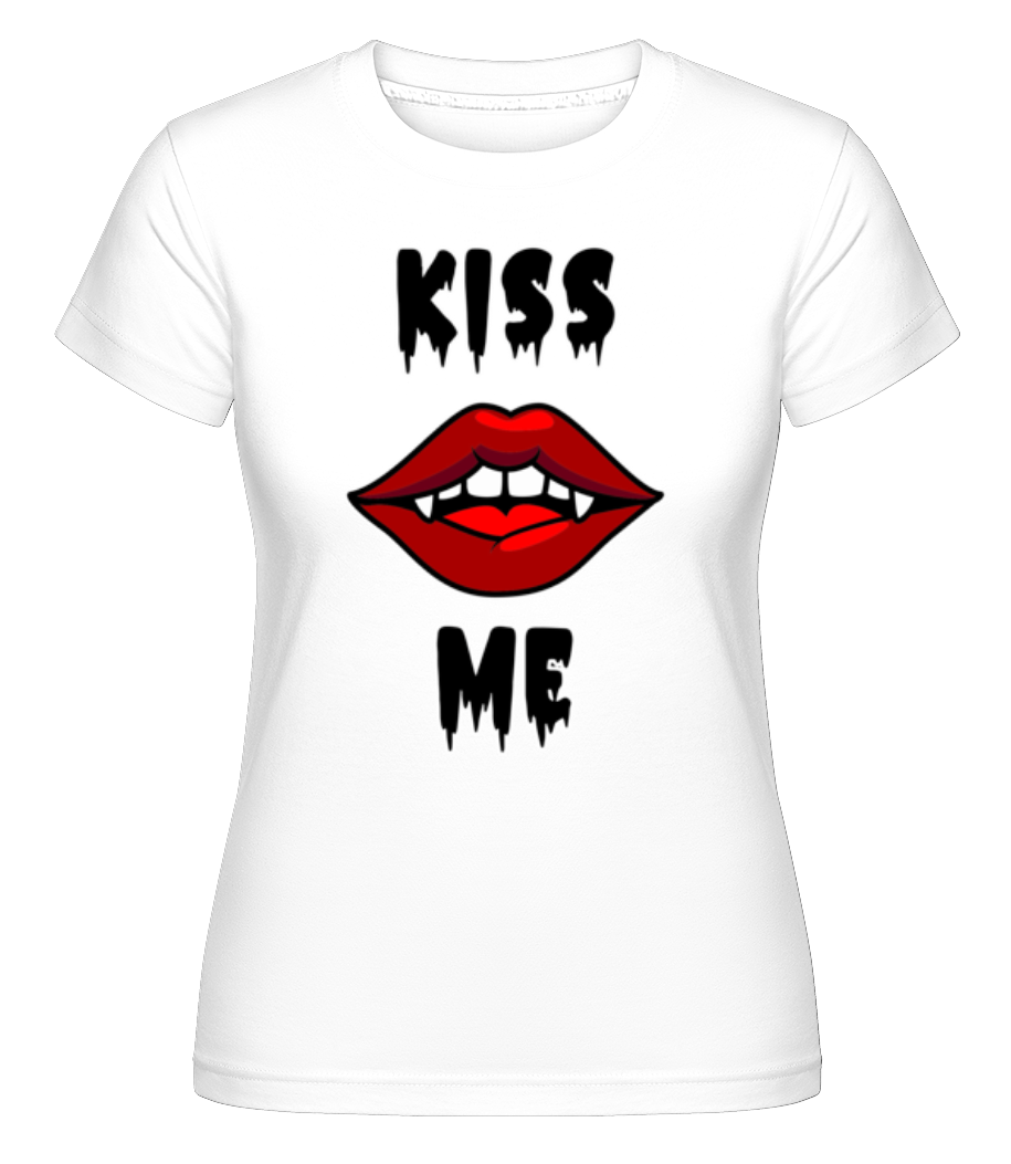 Kiss Me ·  T-shirt Shirtinator femme