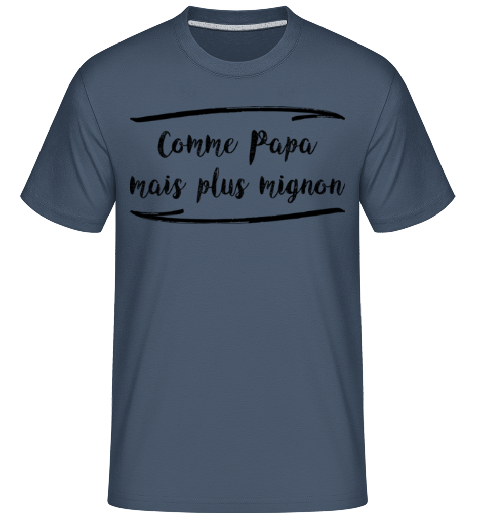 Comme Papa Mais Mignon ·  T-Shirt Shirtinator homme