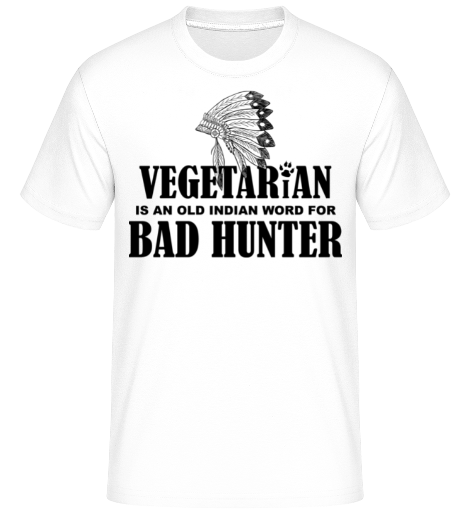 Vegetarian Bad Hunter -  T-Shirt Shirtinator homme - Blanc - Devant