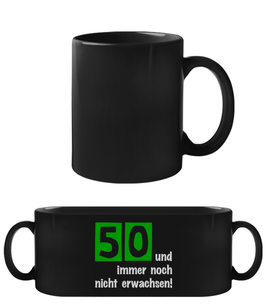 50 Und Nicht Erwachsen · Schwarze Tasse