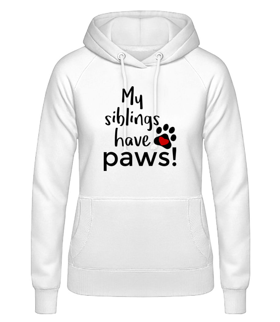 My Siblings Have Paws · Sweat à capuche basique pour femme