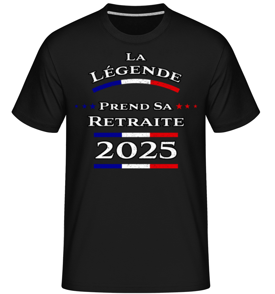 La Légende Prend Sa Retraite 2025 ·  T-Shirt Shirtinator homme