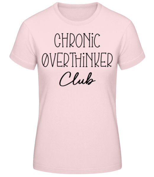 Chronic Overthinker Club - T-shirt standard Femme - Rose - Devant