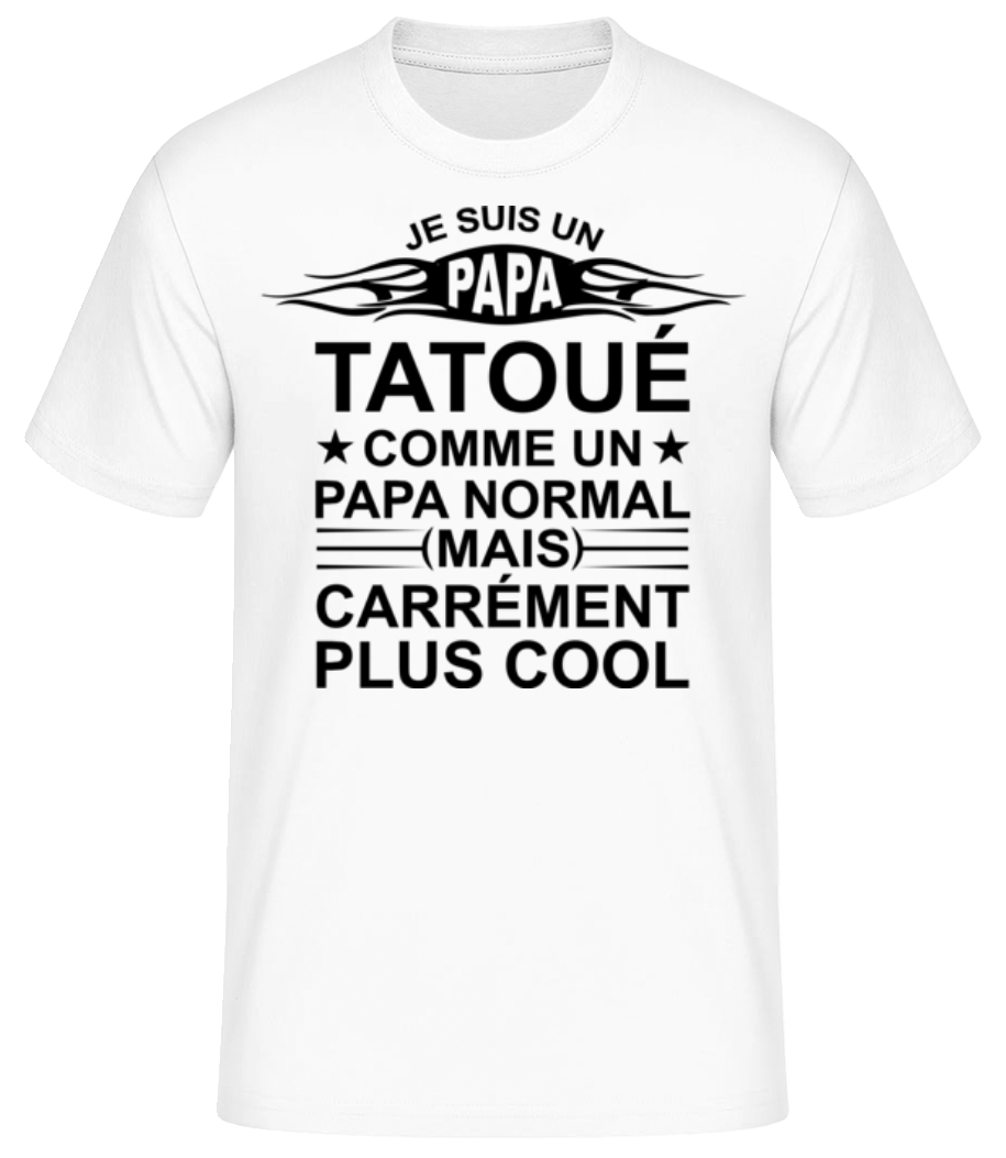 Je Suis Un Papa Tatoué · T-shirt standard Homme