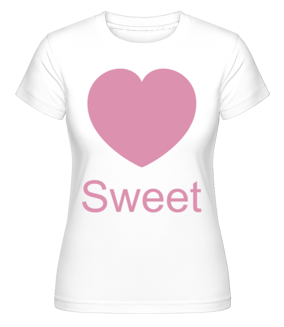 Sweet Heart ·  T-shirt Shirtinator femme