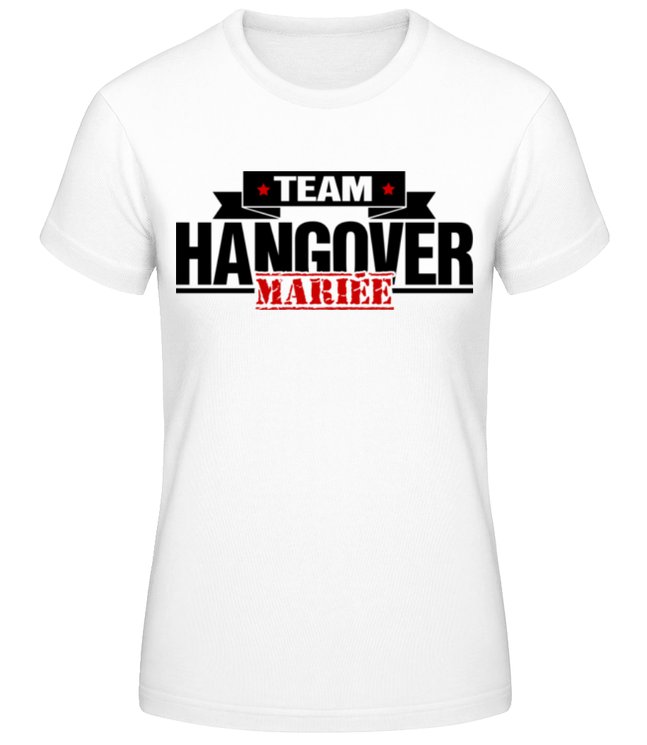 Team Hangover Mariée · T-shirt standard Femme