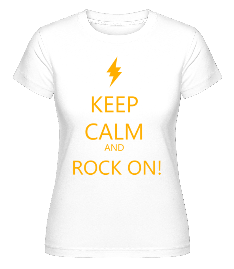 Keep Calm And Rock On! ·  T-shirt Shirtinator femme