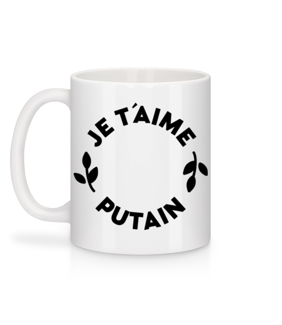 Aperçu: Je T'Aime Putain - Mug en céramique blanc - Blanc - Derrière