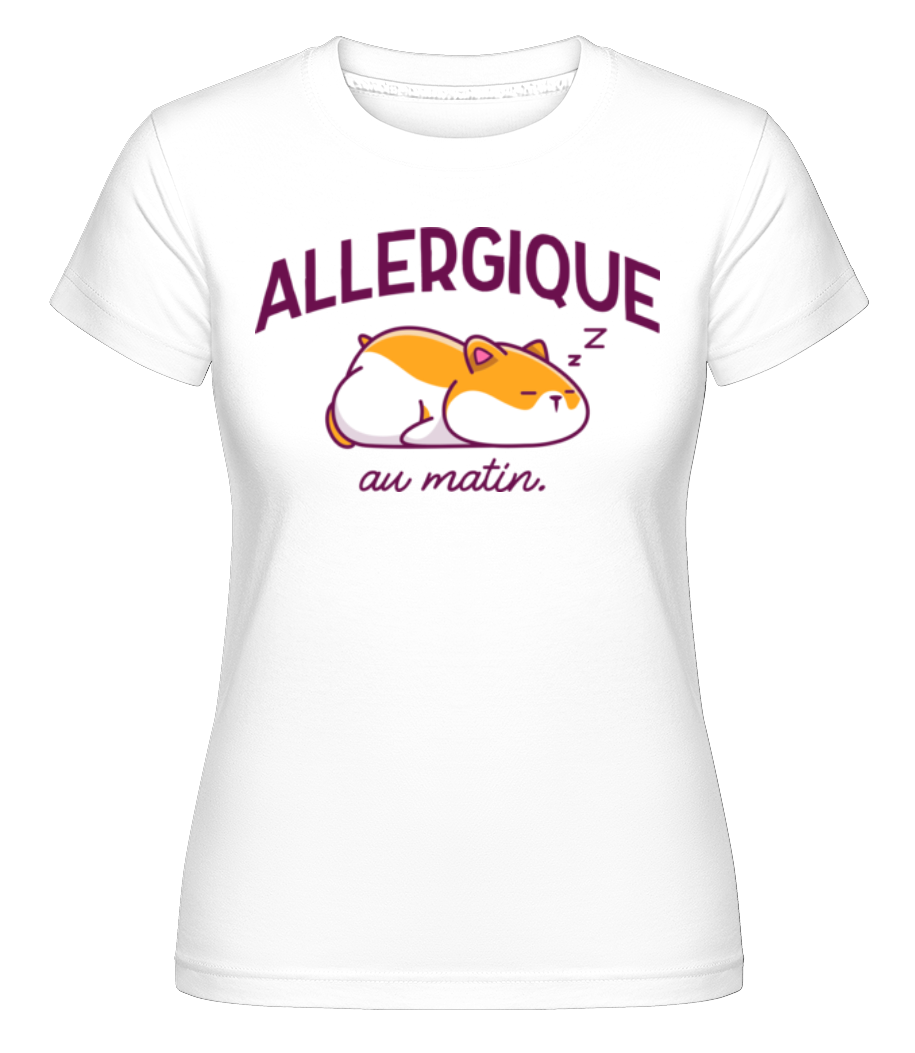 Allergique Au Matin ·  T-shirt Shirtinator femme