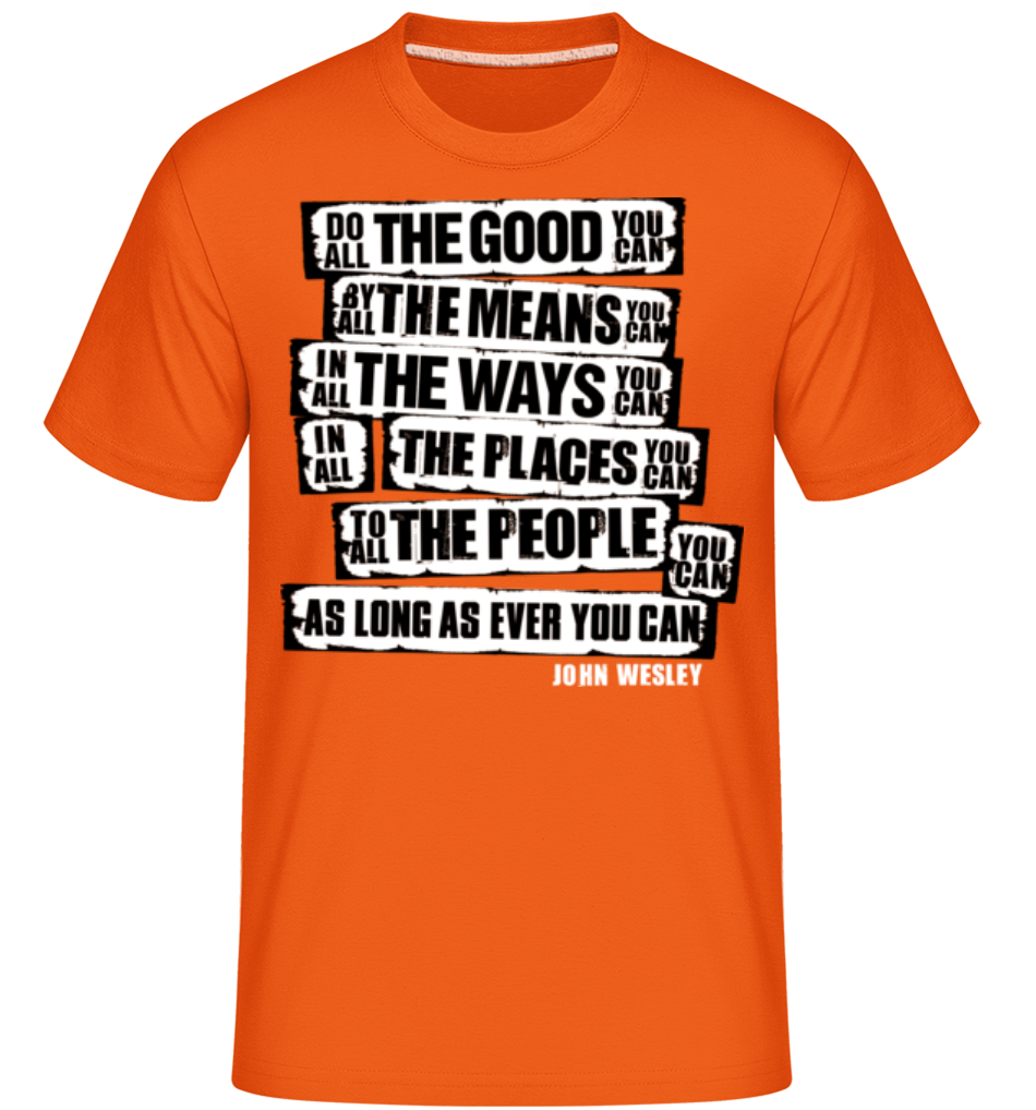 John Wesley Quotes ·  T-Shirt Shirtinator homme