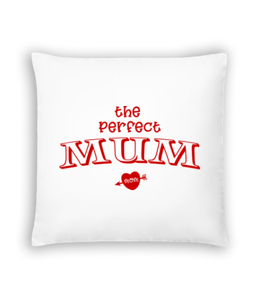 Perfect Mum · Coussin